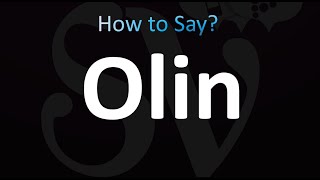 How to Pronounce Olin [upl. by Alika]