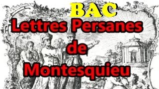 BAC  Montesquieu quotLettres persanesquot  parcours  Le regard éloigné Résumé Roman épistolaire [upl. by Andryc]