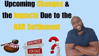 What the NAR Settlement Means for Both Buyers and Sellers in Real Estate [upl. by Aniale]