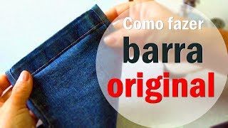 Barra Original simples calça jeans 1 Dicas da Gê [upl. by Trent89]