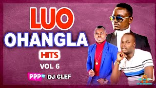 NEW LUO OHANGLA HITS VOL 6  DEEJAY CLEF CHWADE GI NYUDO  PRINCE INDAH  ODONGO SWAG  ELISHA TOTO [upl. by Essy]