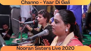 Nooran Sisters  Channo  Yaar Di Gali  Punjabi Live Show 2020  Live Performance 2020  Sufi Music [upl. by Branden455]