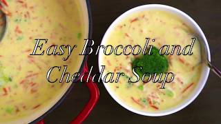 Easy Broccoli and Cheddar Soup Recip [upl. by Richers]