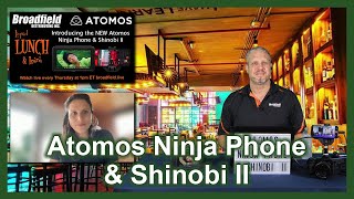 Introducing The NEW Atomos Ninja Phone amp Shinobi II [upl. by Esoranna]