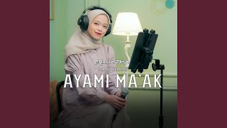 AYAMI MAAK [upl. by Proudman]