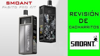 HABLEMOS DE CACHARRITOS 46 PASITO PRO KIT by SMOANT [upl. by Adnohsak]