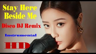 Stay Here Beside Me  Don Amore  Disco DJ Remix  Instrumental  HD [upl. by Etteniotnna]