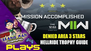 MODERN WARFARE 2  DENIED AREA 3 STARS GUIDE TIME 1253  EASY GUIDE FOR BEGINNERS HELLRIDE TROPHY [upl. by Dorcus511]