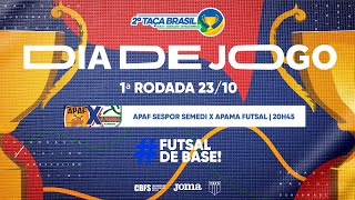 Taça Brasil Sub16 Masc Divisão Especial  APAF SESPOR SEMEDI x APAMA Futsal  1ª Rodada  Ao Vivo [upl. by Vally]