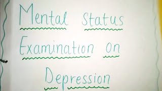 Mental Status Examination on Depression in Mental Health Nursing Bsc nursing GNM post bscnursing [upl. by Maxi751]