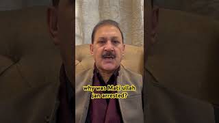 why was Mati ullah jan arrested pakistanpolitics mjtv matiullahjanmjtv [upl. by Issirk191]