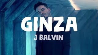 J Balvin  Ginza Lyrics [upl. by Mastat904]