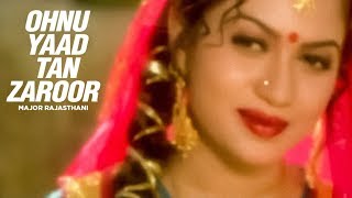 quotOhnu Yaad Tan Zaroorquot Major Rajasthani  DIl Ro Painda [upl. by Jojo]