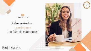 10 Como estudiar oposiciones en fase de exámenes [upl. by Hsetih]