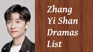 Zhang Yi Shan Dramas List  Upcoming Dramas [upl. by Einnod]