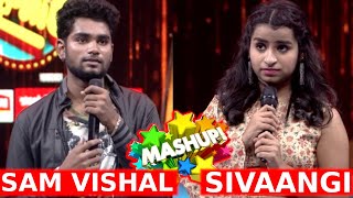 Sam Vishal and Sivaangi super singer mashup  Valayapatti Thavile song [upl. by Anyel745]