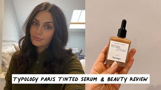 Typology Paris Tinted Serum  Beauty Review [upl. by Ekal]