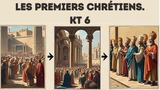 KT6  Les premiers chrétiens [upl. by Qulllon]