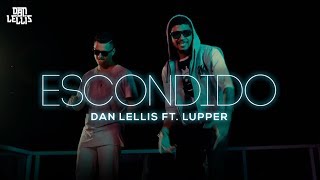 Escondido  Dan Lellis Ft Lupper Official Video  MafiaRecordss [upl. by Enaamuj50]