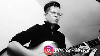 EmborrÃ¡chame de Amor cover HÃ©ctor Lavoe Guitarra [upl. by Annot]