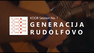 GENERACIJA RUDOLFOVO  KOOB Sessions [upl. by Assirroc]