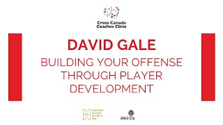 David Gale  Building your Basketball Offense through Player Development [upl. by Yornoc210]