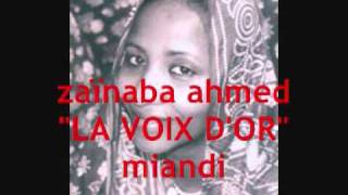 zainaba ahmed quotla voix dor miandi [upl. by Wil]