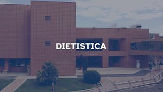 Dietistica  Facoltà di Medicina e chirurgia [upl. by January]