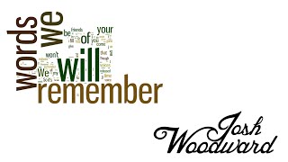 Josh Woodward quotWords We Will Rememberquot Official Lyric Video [upl. by Sylvester534]