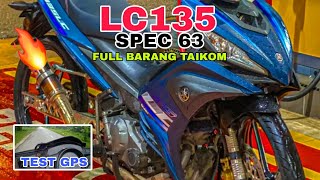 LC135 SPEC 63 FULL BARANG TAIKOM  TEST GPS [upl. by Kristi]