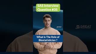 What Is the role of Biostatistician  SAS Interview Questions  35 [upl. by Prue]