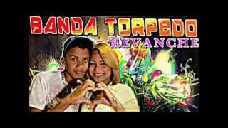 banda torpedo revanche [upl. by Dearden]