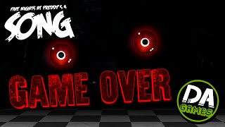 FIVE NIGHTS AT FREDDYS 4 SONG GAME OVER LYRIC VIDEO  DAGames [upl. by Delamare]