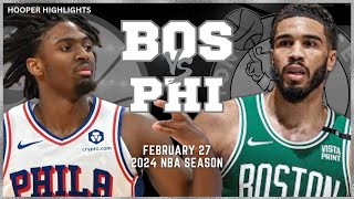 Boston Celtics vs Philadelphia 76ers Full Game Highlights  Feb 27  2024 NBA Season [upl. by Bass]