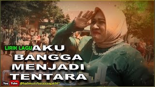 LIRIK LAGU TNI  AKU BANGGA MENJADI TENTARA military army tni viralvideo roadto1millionsubs [upl. by Anivid]