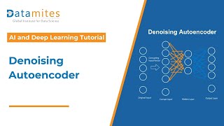 Denoising Autoencoder Explained How it Works  Deep Learning  DataMites [upl. by Udall834]