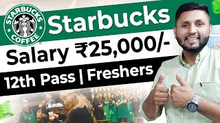 Starbucks Hiring 2024  12th Pass  Freshers Job  Work From Home Jobs  Starbucks Job Vacancy 2024 [upl. by Channing110]