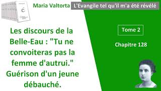 Maria Valtorta  Tome 2 chapitre 128  LEvangile tel quil ma été révélé [upl. by Ajiam739]