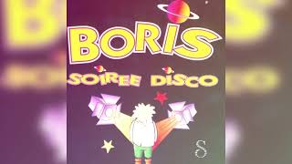 Boris  Soirée disco  Remix By DJ Samm’S [upl. by Eneli]