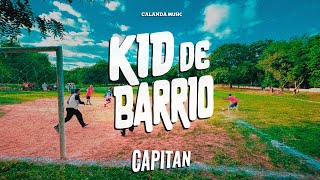 El Capitán  Kid de Barrio Video Lyric [upl. by Aivitnahs]