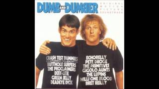 Dumb amp Dumber Soundtrack  Willi One Blood  Whiney Whiney What Really Drives Me Crazy [upl. by Initsed]