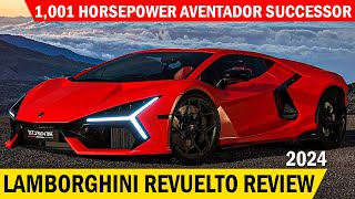 2024 Lamborghini Revuelto Review  The 1001 Horsepower Aventador Successor  CarWheelsRide [upl. by Lytle130]