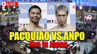 Manny Pacquiao vs Rukiya Anpo LIVE IN JAPAN [upl. by Aneehc720]