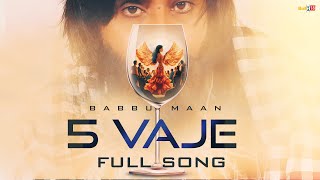 Babbu Maan  5 Vaje  Latest Punjabi Song 2024 [upl. by Eyoj]