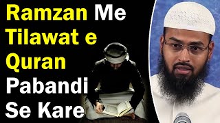 Ramzan Ke Mahine Mein Quran Ki Tilawat Ka Pabandi Se Ehtemam Kare By AdvFaizSyedOfficial [upl. by Moira]