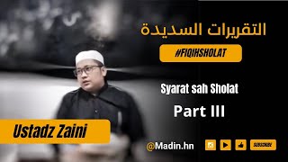 Ustadz Ahmad Zaini H quotSyarat Sah Sholat Part IIIquot [upl. by Akenahs]