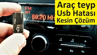 Araç Teybinde Çalışmayan Usb Flash Bellek Hatası Çözümü [upl. by Koosis376]