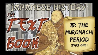 Japanese History The Muromachi Period 13361573 Pt 1 The Northern and Southern Courts [upl. by Einon]