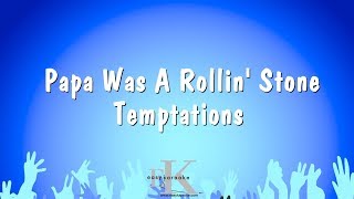 Papa Was A Rollin Stone  Temptations Karaoke Version [upl. by Stelu824]