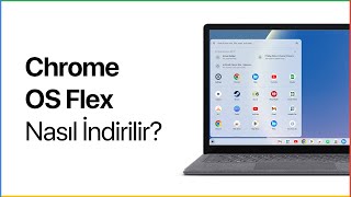 Chrome OS Flex nasıl indirilir [upl. by Marcel]